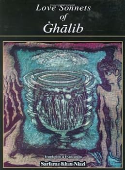 Love Sonnets of Ghalib