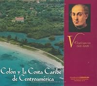 Colon Y La Costa Caribe De Centro América (Spanish Edition) 9992453060 Book Cover