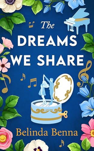 The Dreams We Share: A clean, slow-burn grumpy x sunshine, single dad x nanny romance (Love and Other Dreams Book 1)