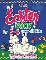 Easter Book for 5-6 year old kids: Tracing and Colouring with Eggs, Bunnies and Chocolate (Easter Books For Kids) B0BYRHXHTT Book Cover