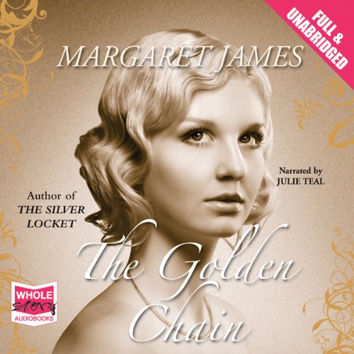 The Golden Chain (Audible Audio Edition) Margaret James, Julie Teal, W. F. Howes