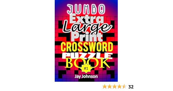 Jumbo Extra Large Print Crosswords Puzzle Book: An Easy To ...