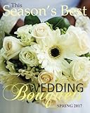 Season's Best Wedding Bouquets Spring 2017: Wedding Planner for Flower with Wedding Guest Organizer; Bridal Shower Guest Books Rustic in All Departments Bridal Magazines in Magazines Gifts for the Bride in all Dep Flower Girl Books in all Dep Wedding Book Wedding Magazines Bridal Planner in Books