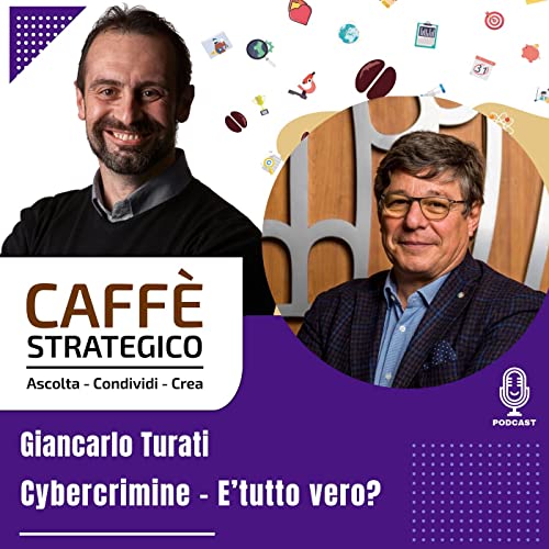 Cybercrimine - E' tutto vero? - SG Giancarlo Turati
