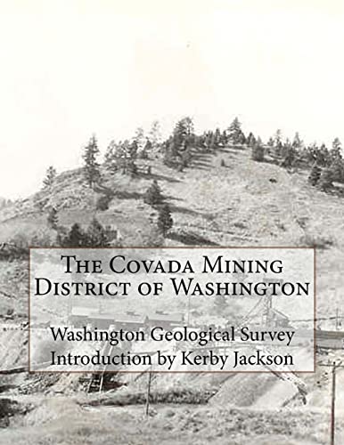 The Covada Mining District of Washington 1506012027 Book Cover