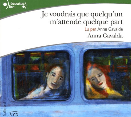 JE VOUDRAIS QUE QUELQU'UN M'ATTENDE QUELQUE PART 3CD [Paperback] GAVALDA,ANNA