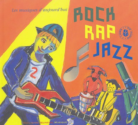 Photo de Rock Rap Jazz: Les musiques d'aujourd'hui