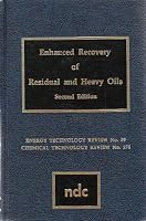Enhanced recovery of residual and heavy oils (Energy technology review) 0815508166 Book Cover