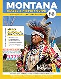 MONTANA TRAVEL & HISTORY GUIDE 2026-2027 (FULL COLOR): Plan the Perfect Montana Trip With Nature, Culture, and Comfort in Mind, covering lodging, dining, itineraries, and outdoor adventures