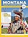 MONTANA TRAVEL & HISTORY GUIDE 2026-2027 (FULL COLOR): Plan the Perfect Montana Trip With Nature, Culture, and Comfort in Mind, covering lodging, dining, itineraries, and outdoor adventures