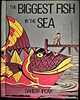 Biggest Fish in the Sea, The 0670165417 Book Cover
