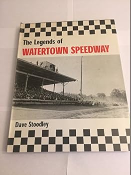 Hardcover The Legends of Watertown Speedway Book