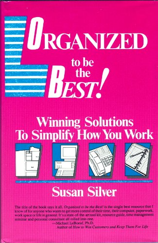 Organized to be the best!: Winning solutions to... 0944708188 Book Cover