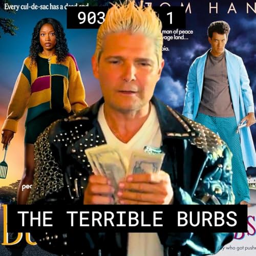Corey Feldman and the Terrible, Horrible, No Good Burbs Remake - #903 Part 1