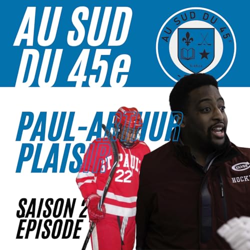S2 : E7 - Paul-Arthur Plaisir
