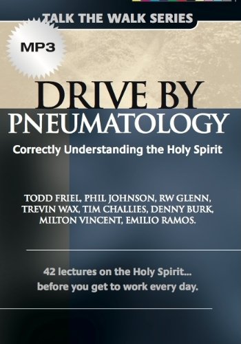 Drive by Pneumatology: Correctly Understanding the Holy Spirit