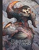 Dibujante Nocturno: The Art of Francisco Garc&Atilde;&copy;s