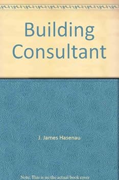 Paperback Building Consultant: The Owner's Guide to Understanding Construction of His Home, What You Should Know about Building Specifications Book