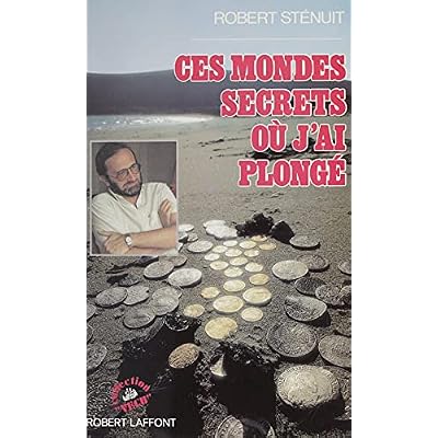 Ces mondes secrets o&ugrave; j'ai plong&eacute;