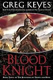 The Blood Knight (The Kingdoms of Thorn and Bone, Book 3)