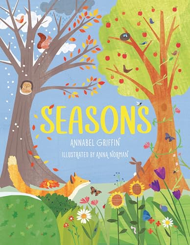 Seasons: A Fun Guide Through The Four Seasons