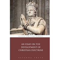 An Essay on the Development of Christian Doctrine