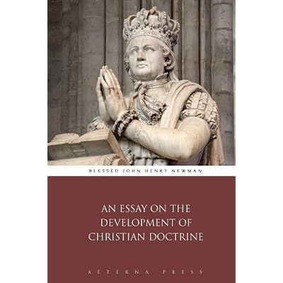 An Essay on the Development of Christian Doctrine