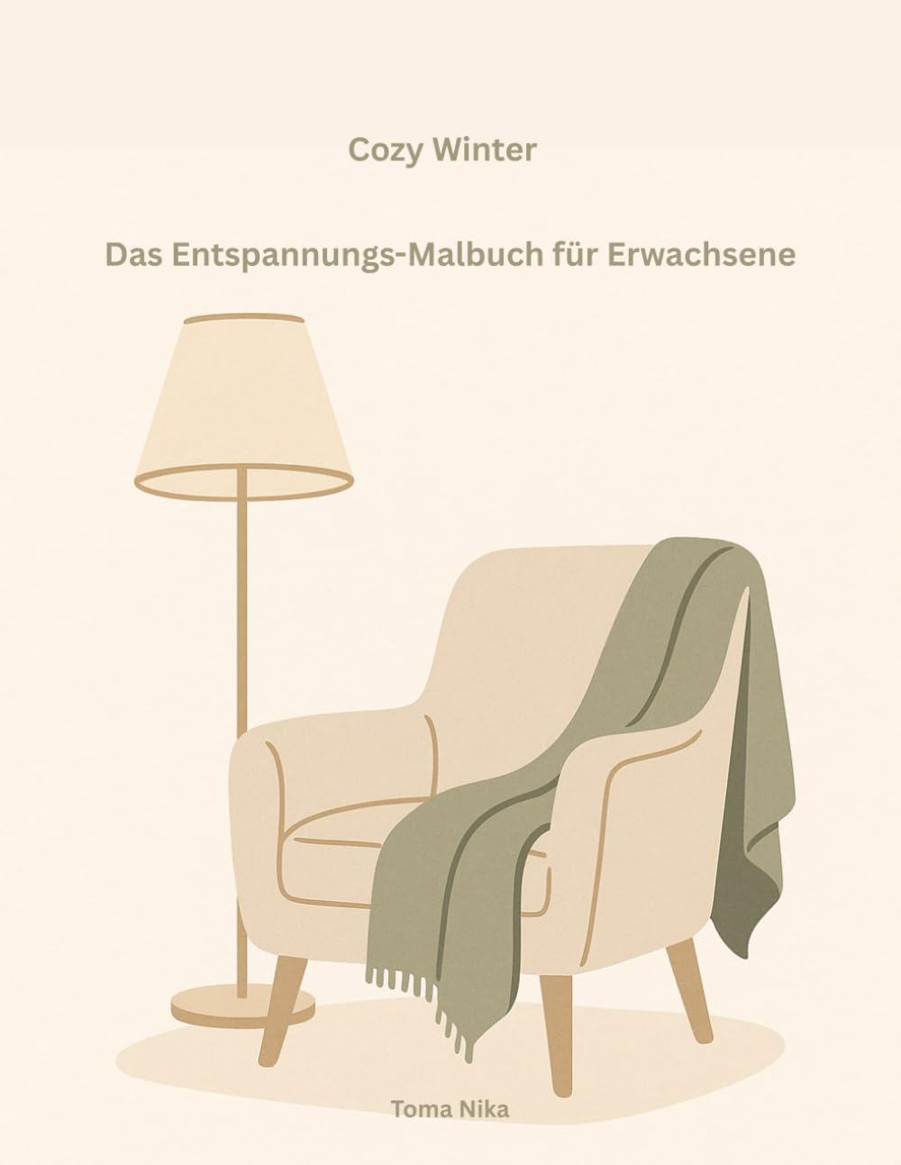 Cozy Winter: Das Entspannungs-Malbuch für Erwachsene