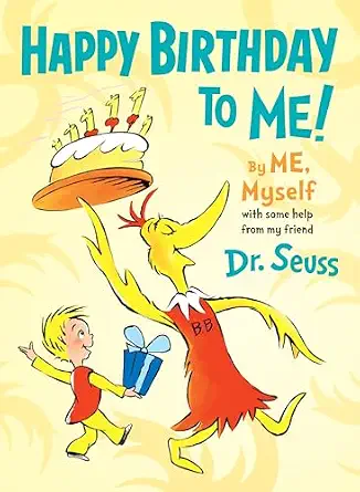 Happy Birthday to Me! Fill-In Book by ME, Myself (Dr. Seuss Theme)