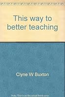This way to better teaching (Church training course ; 129) 0871488361 Book Cover