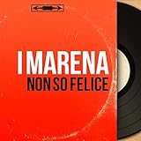  Non so felice (Mono Version)