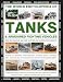 The World Encyclopedia of Tanks & Armoured Fighting Vehicles: Over 400 Vehicles And 1200 Wartime And Modern Photographs