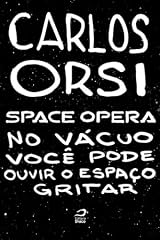 Capa de Space Opera - No vácuo você pode ouvir o espaço gritar