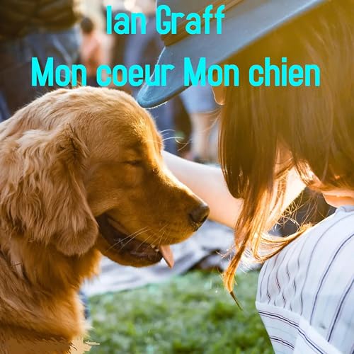 Mon cœur mon chien