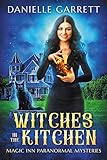 Witches in the Kitchen: Magic Inn Paranormal Mysteries Book One