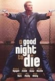 A Good Night to Die by Michael Rapaport