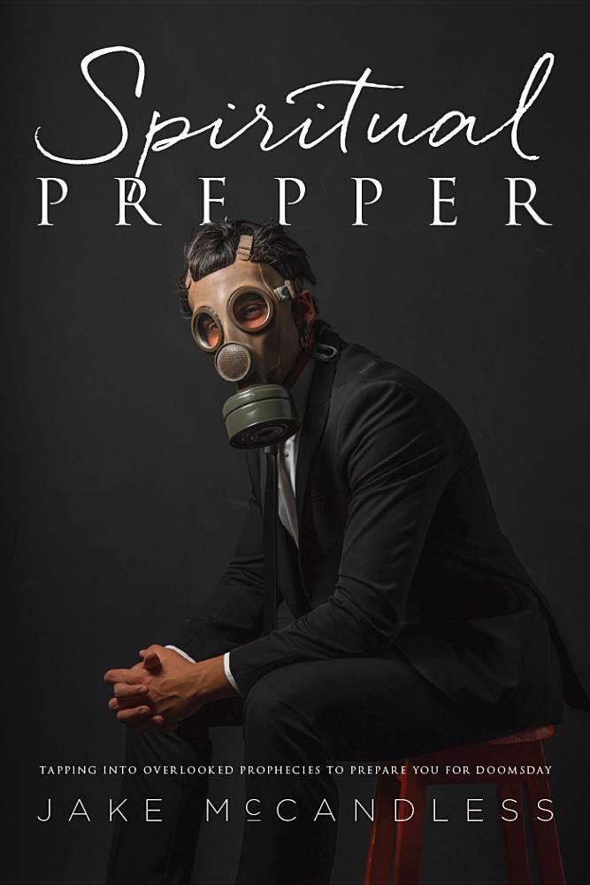 Buy Spiritual Prepper: Tapping into Overlooked Prophecies to Prepare You for Doomsday — BookShops.in