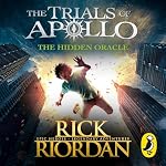 Cover of The Hidden Oracle (The Trials of Apollo Book 1)