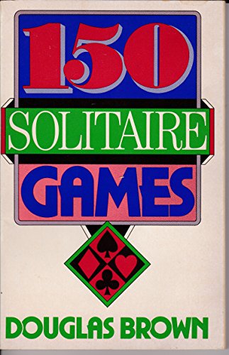 150 Solitaire Games 0064637026 Book Cover