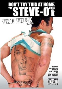 Don't Try This At Home - The Steve-O Video Vol. 2