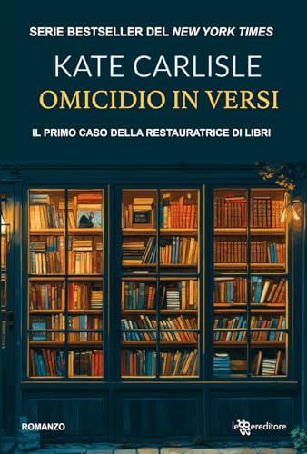 Omicidio in versi. Il primo caso della restauratrice di libri: Vol. 1
