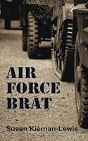 Air Force Brat 1470076667 Book Cover
