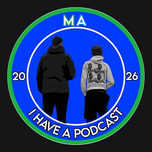 Couverture de MA I Have A Podcast