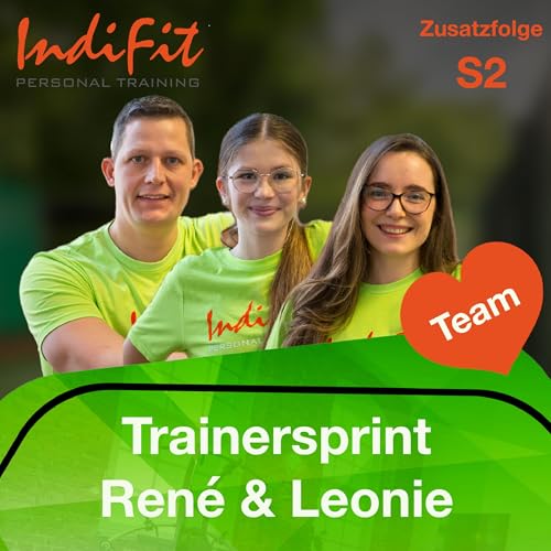 Trainersprint René und Leonie - Der IndiFit Podcast