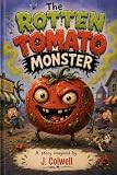 The Rotten Tomato Monster