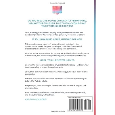 Unmasking Adult Autism: Embrace Your Autistic Identity, Overcome Executive Dysfunction, and Empower Your Neurodivergent Self (Embracing Neurodiversity Series) Paperback January 25, 2025
