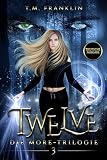 twelve years a slave livre  TWELVE: Eine actionreiche Urban Fantasy (Die MORE-Trilogie 3) (German Edition)