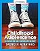 Childhood and Adolescence: Voyages in Development