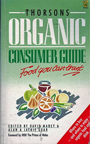 Thorsons Organic Consumer Guide: Food You Can Trust