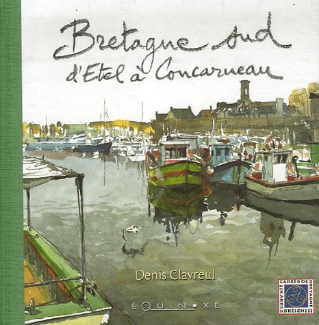 Bretagne sud: d'Etel à Concarneau